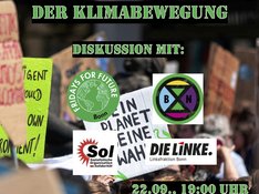 Foto zeigt eine Demonstration für Klimaschutz mit vielen jungen Teilnehmenden, die Transparente hochhalten; im Vordergrund sind unter der Zwischenüberschrift "Diskussion mit..." die Logos von Fridays for Future Bonn, Extinction Rebellion Bonn, Sol (Sozialistische Organisation Solidarität) und DIE LINKE. Stadtratsfraktion Bonn eingefügt. Außerdem ist in grünen Großbuchstaben auf schwarzem Hintergrund die Hauptüberschrift "NÄCHSTE SCHRITTE IN DER KLIMABEWEGUNG" zu lesen sowie im unteren Bereich des Fotos die Zeit- und Ortsangabe der Veranstaltung.